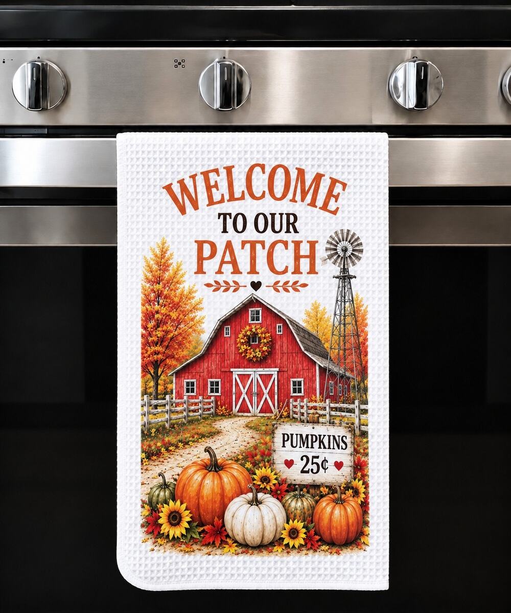 Welcome to Our Patch Fall Kitchen Towel Pumpkin Patch Farmhouse Decor